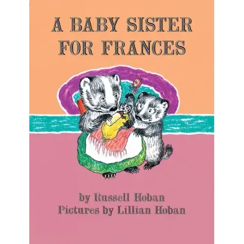 A Baby Sister for Frances - Paperback