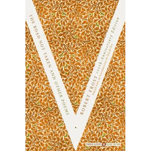 The Road Not Taken and Other Poems: (Penguin Classics Deluxe Edition) - Paperback