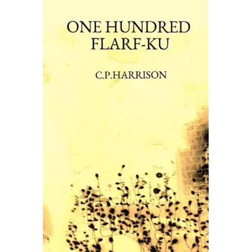 One Hundred Flarf-Ku