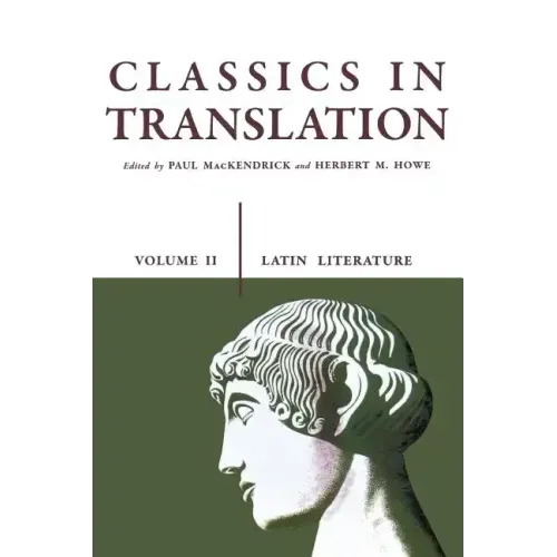 Classics in Translation, Volume II: Latin Literature - Paperback