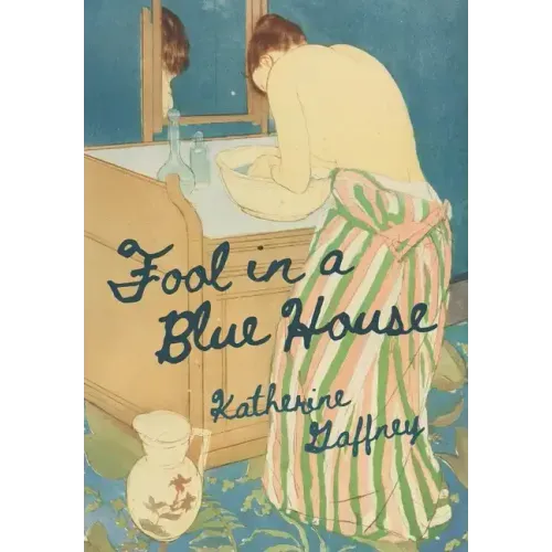 Fool in a Blue House - Hardcover