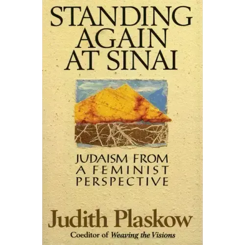 Standing Again at Sinai: Judaism from a Feminist Perspective - Paperback