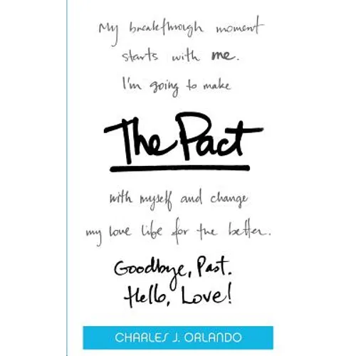 The Pact: Goodbye, Past. Hello, Love! - Paperback