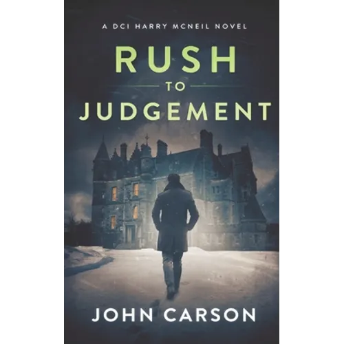 Rush to Judgement: A Scottish Crime Thriller - Paperback