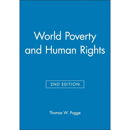 World Poverty and Human Rights - Hardcover