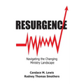 Resurgence: Navigating the Changing Ministry Landscape