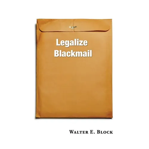 Legalize Blackmail