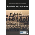 Translation and Localization: A Guide for Technical and Professional Communicators