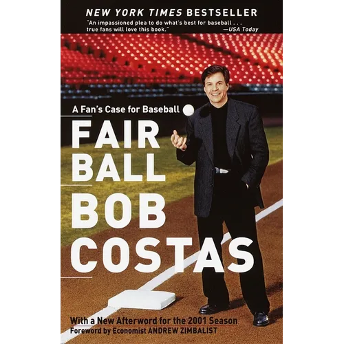 Fair Ball: A Fan's Case for Baseball - Paperback