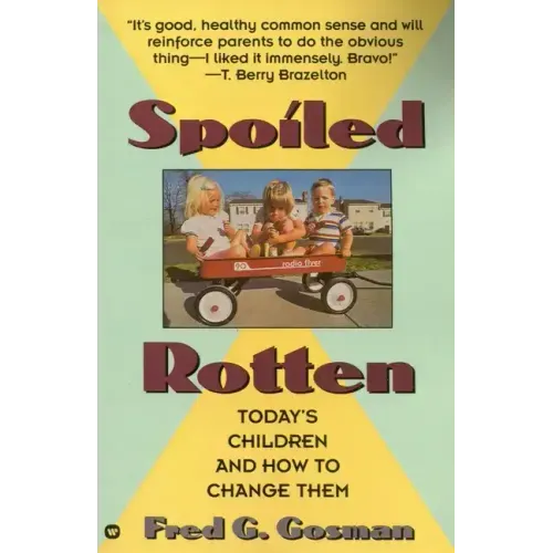 Spoiled Rotten - Paperback