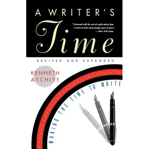 A Writer's Time: Making the Time to Write - Paperback