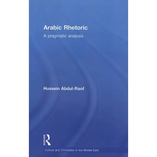 Arabic Rhetoric: A Pragmatic Analysis