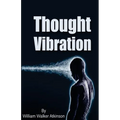 Thought Vibration