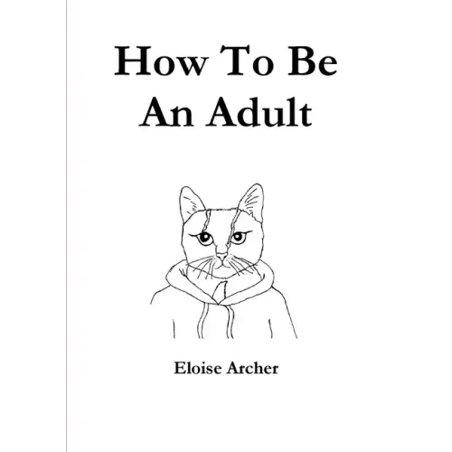 How To Be An Adult - Paperback