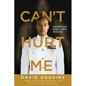 Can't Hurt Me: Master Your Mind and Defy the Odds - Paperback