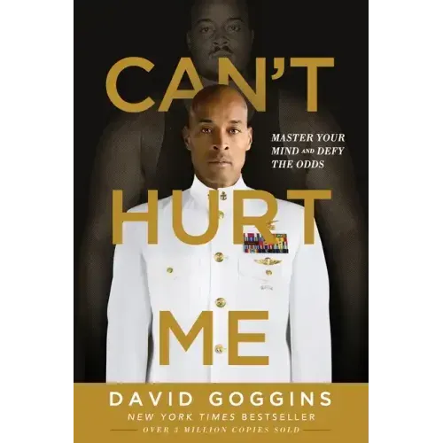 Can't Hurt Me: Master Your Mind and Defy the Odds - Paperback