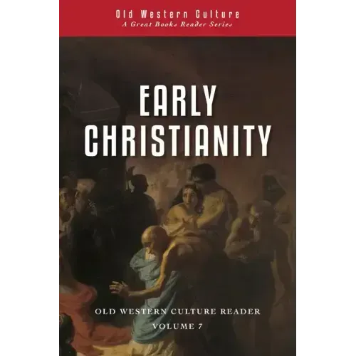 Early Christianity: Patristic Selections - Paperback