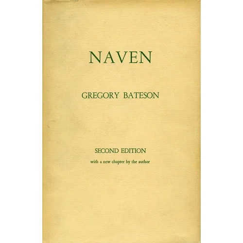 Naven: A Survey of the Problems Suggested by a Composite Picture of the Culture of a New Guinea Tribe Drawn from Three Points of View - Paperback