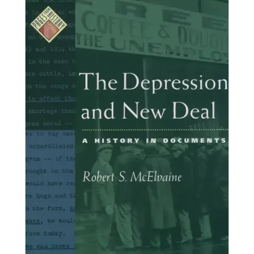 The Depression and New Deal: A History in Documents - Paperback