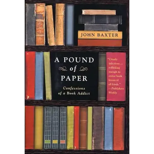 A Pound of Paper: Confessions of a Book Addict - Paperback