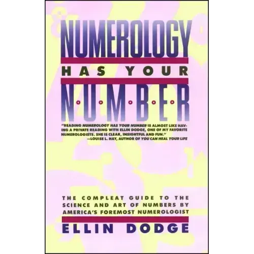 Numerology Has Your Number: Numerology Has Your Number - Paperback