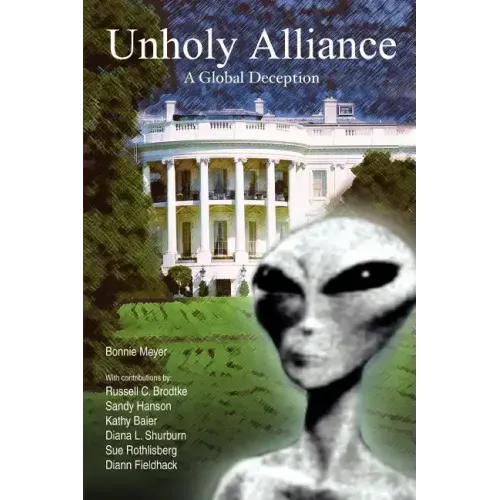 Unholy Alliance: A Global Deception - Paperback