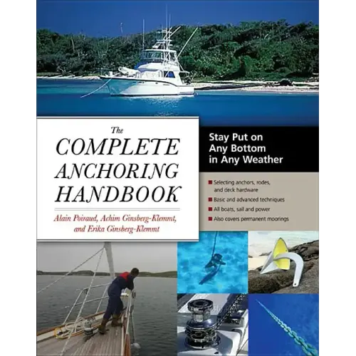 The Complete Anchoring Handbook: Stay Put on Any Bottom in Any Weather - Paperback