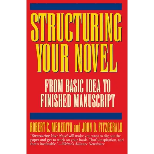 Structuring Your Novel - Paperback
