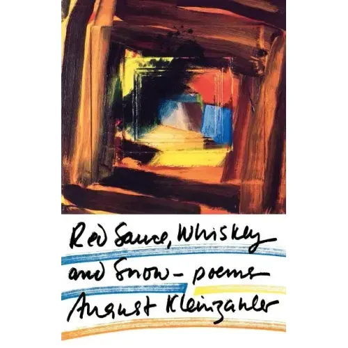 Red Sauce, Whiskey and Snow: Poems - Paperback