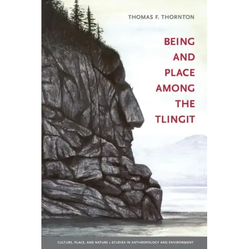 Being and Place among the Tlingit - Paperback