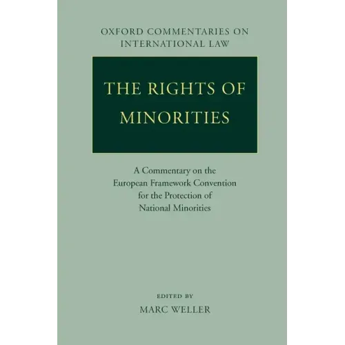 The Rights of Minorities in Europe: A Commentary on the European Framework Convention for the Protection of National Minorities - Paperback