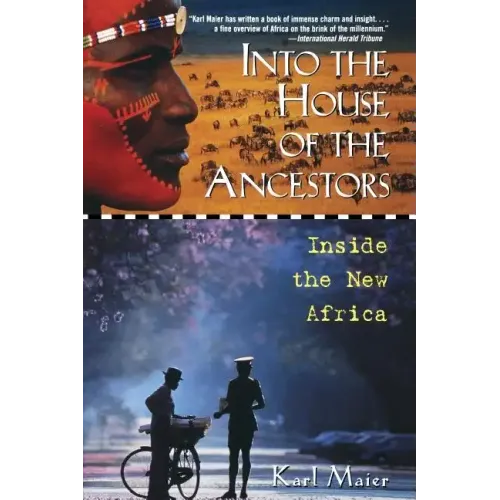 Into the House of the Ancestors: Inside the New Africa - Paperback