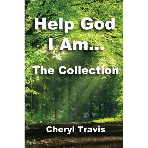 Help God, I Am - The Collection - Paperback