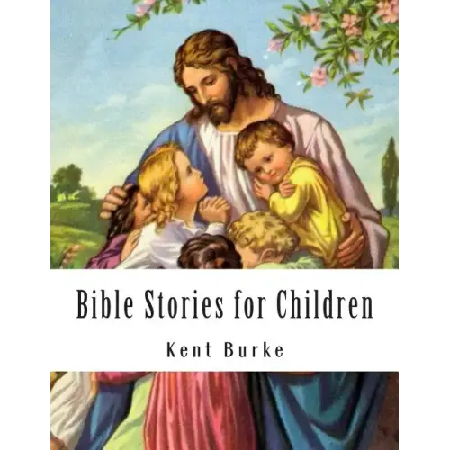 Bible Stories for Children: New Testiment - Paperback