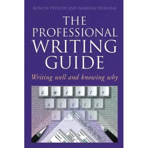 Professional Writing Guide: Writing Well and Knowing Why - Paperback
