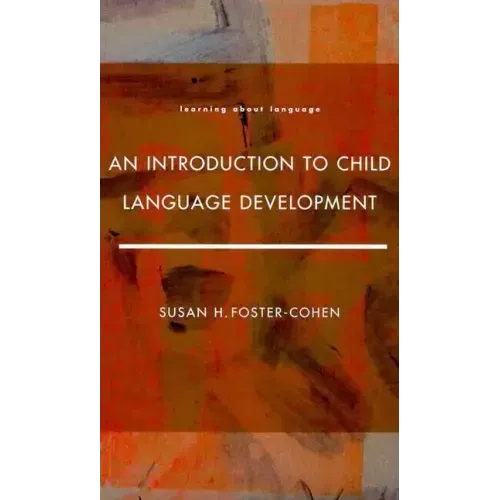 An Introduction to Child Language Development - Paperback