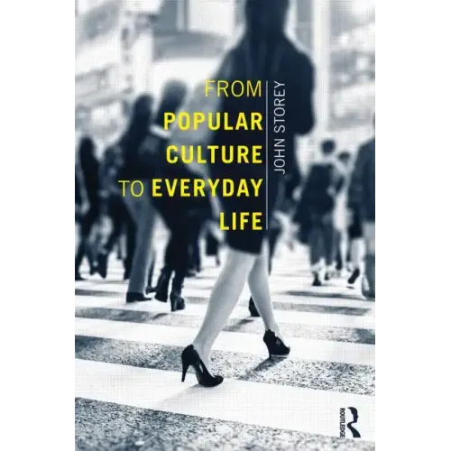 From Popular Culture to Everyday Life - Paperback