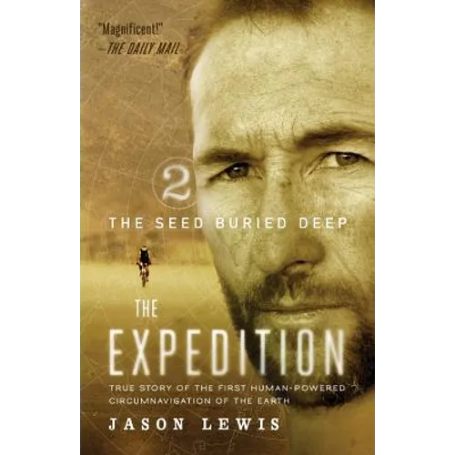 The Seed Buried Deep (the Expedition Trilogy, Book 2)