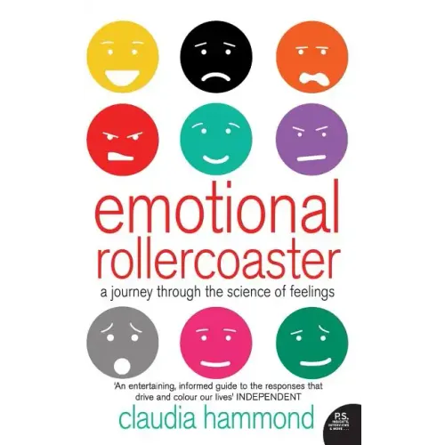 Emotional Rollercoaster: A Journey Through the Science of Feelings - Paperback