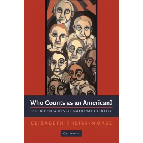 Who Counts as an American?: The Boundaries of National Identity - Paperback