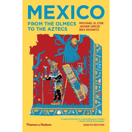 Mexico: From the Olmecs to the Aztecs - Paperback