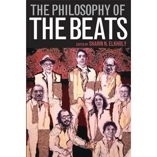 The Philosophy of the Beats - Hardcover