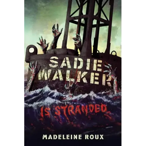Sadie Walker Is Stranded - Paperback