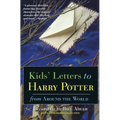 Kids' Letters to Harry Potter: From Around the World