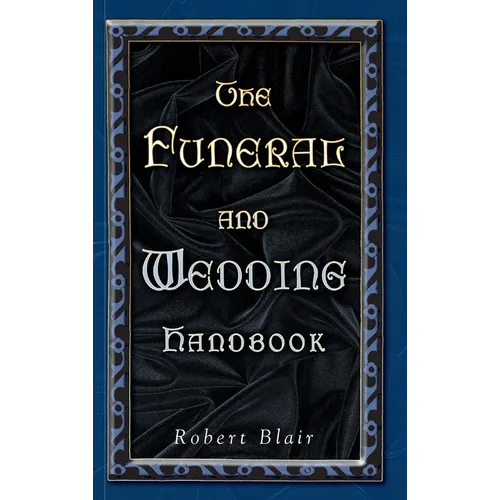 The Funeral and Wedding Handbook - Hardcover