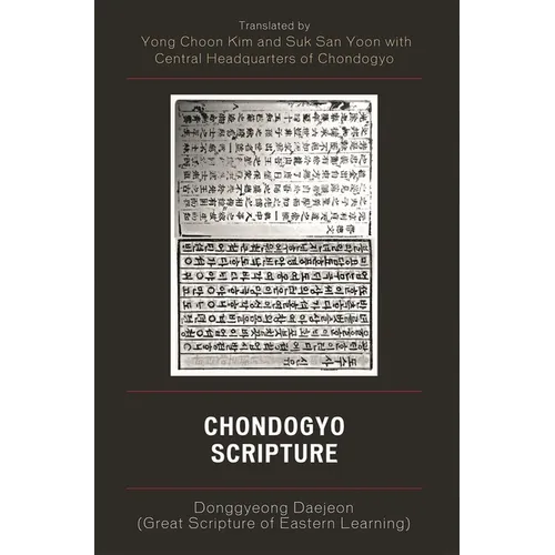 Chondogyo Scripture: Donggyeong Daejeon (Great Scripture of Eastern Learning) - Paperback