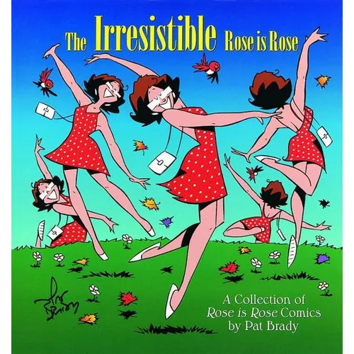 The Irresistible Rose Is Rose - Paperback