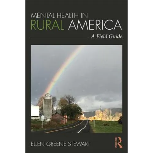 Mental Health in Rural America: A Field Guide