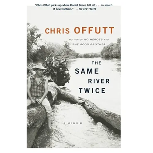 The Same River Twice: A Memoir - Paperback