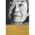 Faces of Aging: The Lived Experiences of the Elderly in Japan